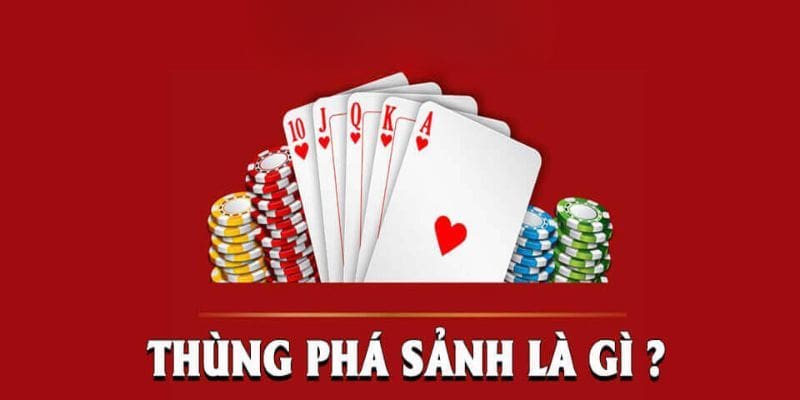 Thùng phá sảnh là gì?