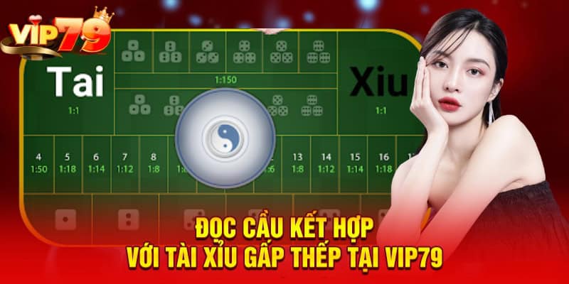 Tài Xỉu Gấp Thếp Tại VIP79 - Phương Pháp Cá Cược Đặc Sắc 2025