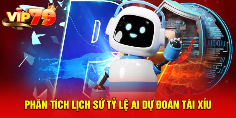 Phân tích lịch sử tỷ lệ AI dự đoán tài xỉu